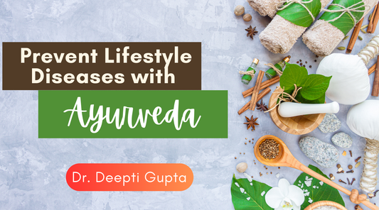 Prevent Lifestyle Diseases with Ayurveda: Early Signs and Symptoms to Watch Out For ( Jun 2023 )